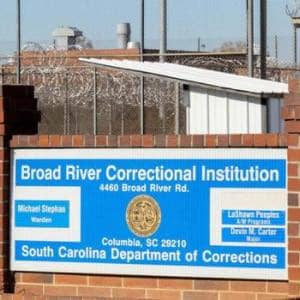 Broad River Correctional Institution.